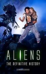 Watch Aliens: The Definitive History M4ufreemovies
