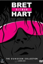 Watch WWE Bret Hitman Hart The Dungeon Collection M4ufreemovies