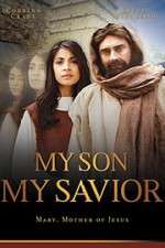 Watch My Son My Savior M4ufreemovies