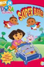 Watch Dora the Explorer - Super Babies M4ufreemovies