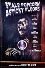 Watch Stale Popcorn and Sticky Floors M4ufreemovies