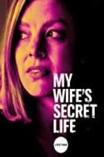 Watch My Wife\'s Secret Life M4ufreemovies