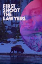 Watch First Shoot the Lawyers M4ufreemovies