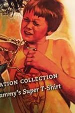 Watch Sammy\'s Super T-Shirt M4ufreemovies
