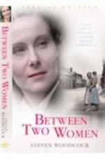 Watch Between Two Women M4ufreemovies