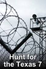 Watch The Hunt for the Texas 7 M4ufreemovies