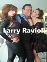 Larry Ravioli (Short 2012)