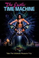 Watch The Exotic Time Machine M4ufreemovies