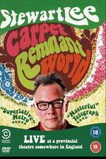 Watch Stewart Lee: Carpet Remnant World M4ufreemovies