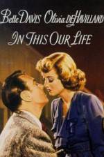 Watch In This Our Life M4ufreemovies