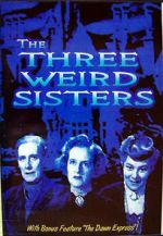 Watch The Three Weird Sisters M4ufreemovies