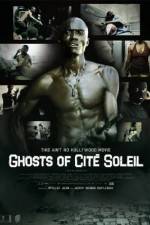 Watch Ghosts of Cite Soleil M4ufreemovies