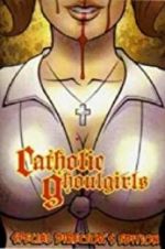 Watch Catholic Ghoulgirls M4ufreemovies