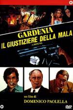 Watch Gardenia il giustiziere della mala M4ufreemovies