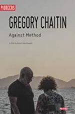 Watch Gregory and Virginia Chaitin: Against Method M4ufreemovies