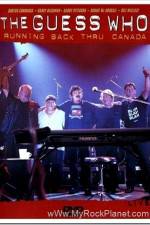 Watch The Guess Who Running Back Thru Canada M4ufreemovies