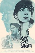 Watch Kate Can\'t Swim M4ufreemovies