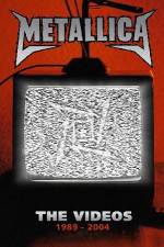 Watch Metallica The Videos 1989-2004 M4ufreemovies