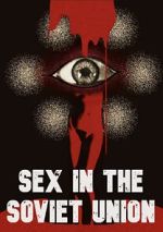 Watch Sex in the Soviet Union M4ufreemovies
