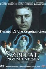 Watch Szpital przemienienia M4ufreemovies