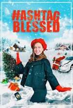 Watch Hashtag Blessed: The Movie M4ufreemovies