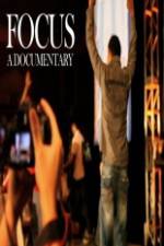 Watch Focus A Documentary M4ufreemovies
