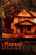 Watch Bazaar Bizarre M4ufreemovies
