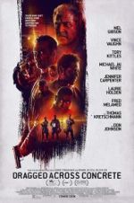 Watch Dragged Across Concrete M4ufreemovies