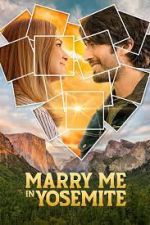 Watch Marry Me in Yosemite M4ufreemovies