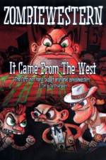 Watch ZombieWestern It Came from the West M4ufreemovies