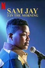 Watch Sam Jay: 3 in the Morning M4ufreemovies