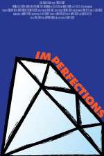 Watch Imperfections M4ufreemovies