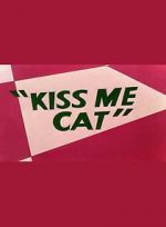 Watch Kiss Me Cat (Short 1953) M4ufreemovies