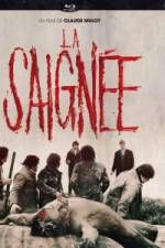 Watch La saignée M4ufreemovies
