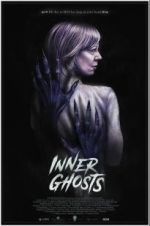 Watch Inner Ghosts M4ufreemovies