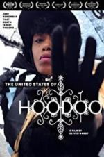 Watch The United States of Hoodoo M4ufreemovies
