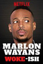 Watch Marlon Wayans: Woke-ish M4ufreemovies