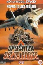 Watch Operation Delta Force M4ufreemovies