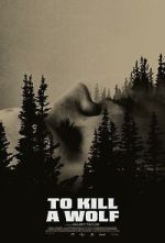 Watch To Kill a Wolf M4ufreemovies