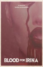 Watch Blood for Irina M4ufreemovies