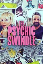 Watch The Psychic Swindle M4ufreemovies