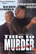 Watch Title to Murder M4ufreemovies