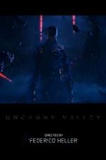 Watch Uncanny Valley M4ufreemovies