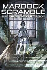 Watch Mardock Scramble: The First Compression M4ufreemovies