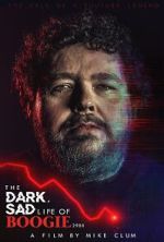 Watch The Dark, Sad Life of Boogie2988 M4ufreemovies