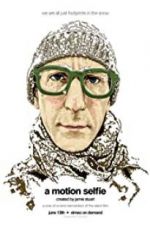 Watch A Motion Selfie M4ufreemovies