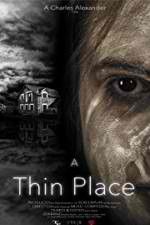 Watch A Thin Place M4ufreemovies