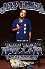 Watch Jeff Garcia: Ten Dollar Ticket M4ufreemovies