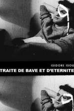 Watch Traité de bave et d'éternité M4ufreemovies