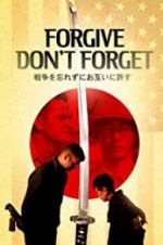 Watch Forgive - Don\'t Forget M4ufreemovies